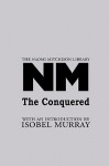 The Conquered - Naomi Mitchison, Isobel Murray