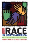 Race in North America: Origin and Evolution of a Worldview - Audrey Smedley, Brian Smedley, Brian D. Smedley