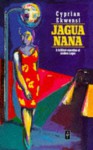 Jagua Nana (African Writers) - Cyprian Ekwensi