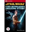 Star Wars: Luke Skywalker's Amazing Story - Simon Beecroft