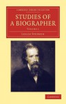 Studies of a Biographer - Leslie Stephen, Leslie Stephen