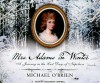 Mrs. Adams in Winter: A Journey in the Last Days of Napoleon - Michael O'Brien, Cassandra Campbell