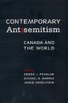 Contemporary Antisemitism: Canada and the World - Derek J. Penslar, Michael R. Marrus