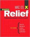 Mac OS X Disaster Relief - Ted Landau, Dan Frakes