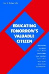 Educating Tomorrow's Valuable Citizen - Joan N. Burstyn