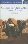 Global Refugee Crisis: A Reference Handbook (Contemporary World Issues) - Mark Gibney