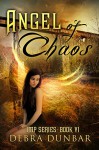 Angel of Chaos (Imp Book 6) - Debra Dunbar