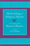 Methodology in Religious Studies: The Interface With Women's Studies (Mcgill Studies in the History of Religions) - Arvind Sharma