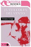 Tutta colpa del vento (e di un cowboy dagli occhi verdi) - Viviana Giorgi