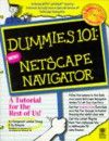 Netscape Navigator (Dummies 101 Series) - Margaret Levine Young, Hy Bender