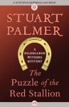 The Puzzle of the Red Stallion - Stuart Palmer