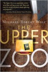 The Upper Zoo - Michael Wolf, Joel Chernoff