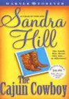 The Cajun Cowboy - Sandra Hill