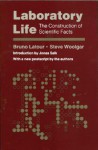 Laboratory Life: The Construction of Scientific Facts - Bruno Latour