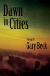 Dawn in Cities - Gary Beck