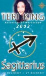 Teri King Astrological Horoscopes 2002: Sagittarius - Teri King