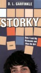 Storky: How I Lost My Nickname and Won the Girl - Debra Garfinkle