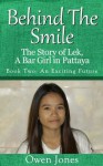 An Exciting Future (Behind The Smile - the Story of Lek, a Bar Girl in Pattaya) - Owen Jones