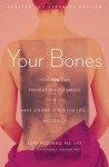 Your Bones: How You Can Prevent Osteoporosis & Have Strong Bones for Lifenaturally - Lara Pizzorno, Jonathan V Wright