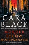 Murder Below Montparnasse (Aimee Leduc Investigations #13) - Cara Black