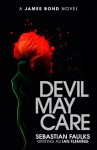 Devil May Care - Sebastian Faulks