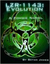 LZR-1143: Evolution (Book Two of the LZR-1143 Series) - Bryan James