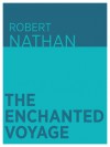 The Enchanted Voyage - Robert Nathan