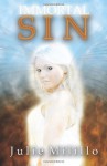 Immortal Sin (The Immortal Sin Trilogy) - Julie Milillo