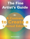 The Fine Artist's Guide to a Contract to Create a Limited Edition - Tad Crawford