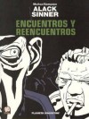 Alack Sinner - Encuentros y Reencuentros (Alack Sinner, Colección BD, #4) - Carlos Sampayo