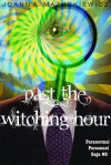 Past the Witching Hour - Joanna Mazurkiewicz