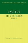 Histories II (Greek & Latin Classics) - Tacitus