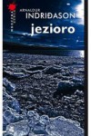 Jezioro - Arnaldur Indriðason