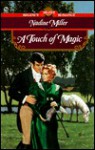 A Touch of Magic - Nadine Miller