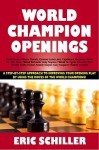 World Champion Openings - Eric Schiller