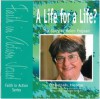 A Life for a Life?: Pupil Book: The Story of Helen Prejean (Faith in Action) - Deborah Helm, Catherine Bowness