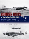 Bomber Units of the Luftwaffe 1933-1945 Volume 2: A Reference Source - Henry L. de Zeng IV, Doug Stankey, Eddie Creek, Henry L. de Zeng IV