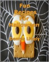 Fun Recipes For Halloween - Dennis Lively