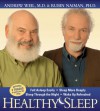 Healthy Sleep - Andrew Weil, Rubin R. Naiman