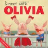 Dinner with Olivia - Emily Sollinger, Ian Falconer