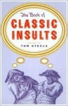 The Book of Classic Insults - Bill Adler Jr., Tom Steele