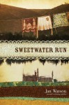 Sweetwater Run - Jan Watson