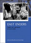 East Enders: Family and community in East London - Katharine Mumford, Anne Power