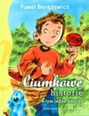 Ciumkowe historie (w tym jedna smutna) - Paweł Beręsewicz