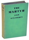 The Martyr - Liam O'Flaherty