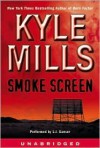 Smoke Screen (Audio) - Kyle Mills, L.J. Ganser