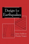 Design for Earthquakes - James Ambrose, Dimitry Vergun