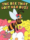 The Bee That Lost Her Buzz - Debbie Colleen Hunt, David Baker