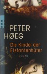 Die Kinder der Elefantenhüter - Peter Høeg