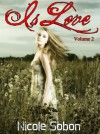 Is Love, Volume 2 - Nicole Sobon